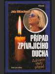 Případ zpívajícího ducha - náhled