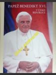 Papež benedikt xvi. v české republice - kolektiv - náhled