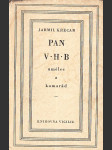 Pan V.H.B.: umělec a kamarád - náhled