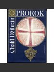 Prorok - Zahrada prorokova (básně a prózy, Chalíl Džibrán, Libanon) - náhled