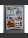 Kresba - Malba. Velká kniha malba - náhled