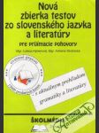 Nová zbierka testov zo slovenského jazyka a literatúry - náhled