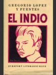 Fuentes Gregorio Lopez  y- El Indio - náhled