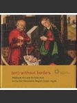 (art) without borders: Medieval Art and Architecture in the Ore Mountains Region (1250-1550) - náhled