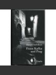 Franz Kafka und Prag. Sechste, neubearbeitete Ausgabe - náhled