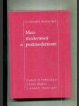 Mezi moderností a postmoderností (Úvahy o typologii české prózy z konce tisíciletí) - náhled