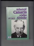 Admirál Canaris a jeho Abwehr - náhled