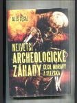 Největší archeologické záhady Čech, Moravy a Slezska - náhled