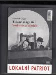 Tiskoví magnáti Voskovec a Werich: Vest Pocket Revue / Lokální patriot - náhled