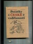 Počátky české vzdělanosti (Od příchodu Slovanů do doby románské) - náhled