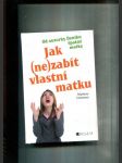 Jak (ne)zabít vlastní matku - náhled