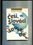 Češi, Slováci a jejich sousedé (Úvahy, studie a polemiky z let 1979-1989) - náhled