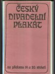 Český divadelní plakát (na přelomu 19. a 20. století) - náhled