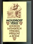 Moudrost věků (Lexikon latinských výroků, přísloví a rčení) - náhled