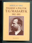 Filozof a politik T.G. Masaryk 1882-1893 - náhled
