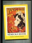 Německá secese (Umění a umělecké řemeslo kolem roku 1900 ze sbírek muzeí Spolkové republiky Německa) - náhled