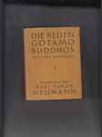 Die Reden Gotamo Buddhos I-III.(Aus der Mittleren Sammlung Majjhimanikayo des Pali-kanons zum ersten mal übersetzt von Karl Eugen Neumann - náhled