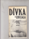 Dívka z Chicaga a jiné hříchy mládí (Básně z let 1940-45) - náhled