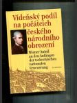 Vídeňský podíl na počátcích českého národního obrození (J. V. Zlobický 1743-1810 a současníci: život, dílo, korespondence)/Wiener Anteil an den Anfängen der tschechischen nationalen Erneuerung (J. V. Zlobický 1743-1810 und Zeitgenossen: Leben, Werk,...)  - náhled