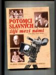 Potomci slavných žijí mezi námi (Co bylo i nebylo v televizním seriálu) - náhled