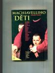 Machiavelliho děti (Pragmatismus a morálka v činech světových vládců a politiků) - náhled