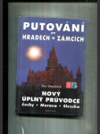 Putování po hradech a zámcích (Nový úplný průvodce - Čechy, Morava, Slezsko) - náhled