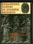 Královská tažení ve starém Orientu (Prameny k dějinám starověké Palestiny) - náhled