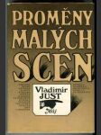 Proměny malých scén (Rozmluvy o vývoji a současné podobě českých autorských divadel malých jevištních forem) - náhled