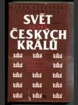 Svět za tří českých králů (Ferdinand, Maxmilián, Rudolf II. / Výbor z kronikářských zápisů o letech 1526 - 1596) - náhled