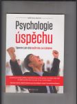 Psychologie úspěchu (Tajemství, jak vždy docílit toho, co si přejeme) - náhled