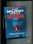 Tajní spojenci Adolfa Hitlera (1933 - 1945) - náhled