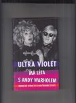 Má léta s Andy Warholem (jedinečné svědectví o nevšedním životě) - náhled
