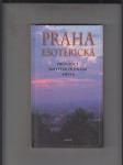 Praha esoterická (Průvodce skrytými dějinami města) - náhled
