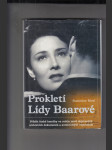 Prokletí Lídy Baarové (Příběh české herečky ve světle nově objevených archivních dokumentů a autentických vzpomínek) - náhled