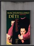 Machiavelliho děti (Pragmatismus a morálka v činech světových vládců a politiků) - náhled