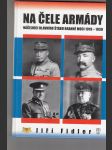 Na čele armády (Náčelníci hlavního štábu obranné moci 1919-1939) - náhled