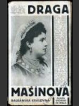 Draga Mašínová, balkánská královna - náhled