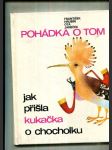 Pohádka o tom (Jak přišla kukačka o chocholku) - náhled