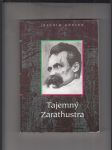 Tajemný Zarathustra (Biografie Friedricha Nietzscheho) - náhled