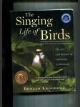 The Singing Life of Birds (The Art and Science of Listening to Birdsong) - náhled