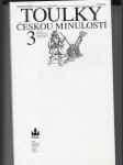 Toulky českou minulostí 3 (Od nástupu Habsburků 1526 k pobělohorskému stmívání 1627) - náhled