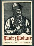 Mistr z Mohuče (Dobrodružný příběh jednoho vynálezu- o Gutenbergovi) - náhled