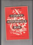 Z českých hospodářských dějin (Přehled vývoje českého průmyslu, obchodu, měny a dopravy) - náhled