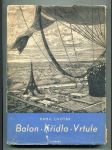 Balon - Křídla - Vrtule (Kniha o vývoji letectví) - náhled