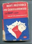 Nový průvodce po Československu - 1.díl, 1. svazek - Praha, jižní Čechy a jihozápad středních Čech - náhled