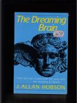 The Dreaming Brain (How the brain creates both the sense and the nonsense of dreams) - náhled