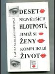 Deset největších hloupostí, jimiž si ženy komplikují - náhled