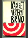 Kabaret večerní Brno (Proces vedený pěstiteli a milovníky veselých estrád a komunální satiry proti satirickému divadlu Večerní Brno) - náhled