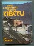 Cesta k posvátným místům Tibetu )Podle deníku vedených v letech 1899 až 1902) - náhled