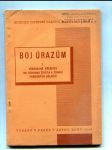 Boj úrazům I. (Všeobecné předpisy na ochranu života a zdraví pomocných dělníků) - náhled